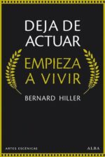 DEJA DE ACTUAR, EMPIEZA A VIVIR