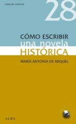 CÓMO ESCRIBIR UNA NOVELA HISTÓRICA