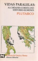 VIDAS PARALELAS ALCIBIADES - CORIOLANO SERTORIO - EUMENES