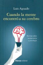 CUANDO LA MENTE ENCONTRÓ A SU CEREBRO