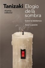 ELOGIO DE LA SOMBRA / SOBRE LA INDOLENCIA / AMOR Y PASIÓN