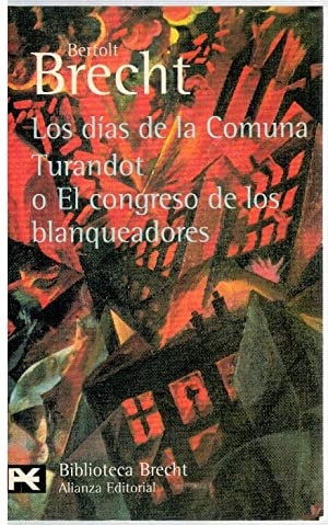 DIAS DE LA COMUNA. TURANDOT O EL CONGRESO DE LOS BLANQUEADORES LOS