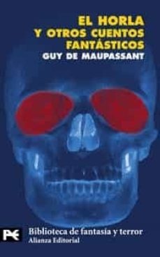 HORLA Y OTROS CUENTOS FANTASTICOS EL