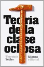 TEORÍA DE LA CLASE OCIOSA