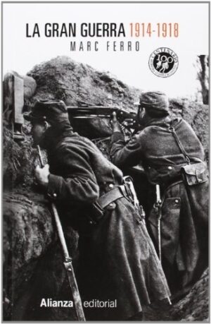 LA GRAN GUERRA 1914-1918