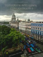 FOTOGRAFIA INTELIGENTE CON LIGHTROOM 5