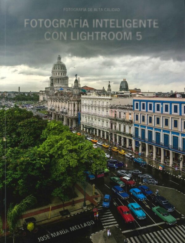 FOTOGRAFIA INTELIGENTE CON LIGHTROOM 5
