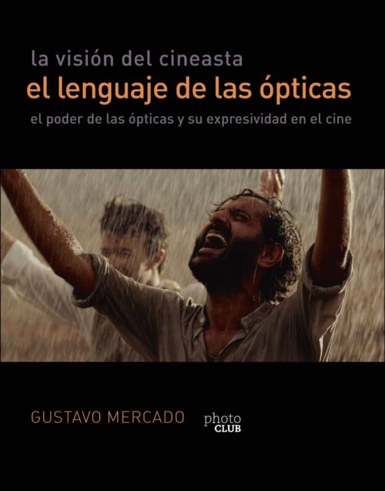 VISION DEL CINEASTA EL LENGUAJE DE LAS OPTICAS LA