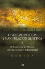 DIVINIDAD PERDIDA Y MANIPULACIÓN GENÉTICA