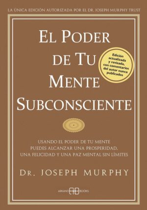 EL PODER DE TU MENTE SUBCONSCIENTE
