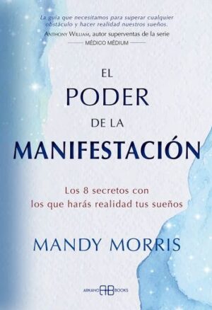EL PODER DE LA MANIFESTACIÓN