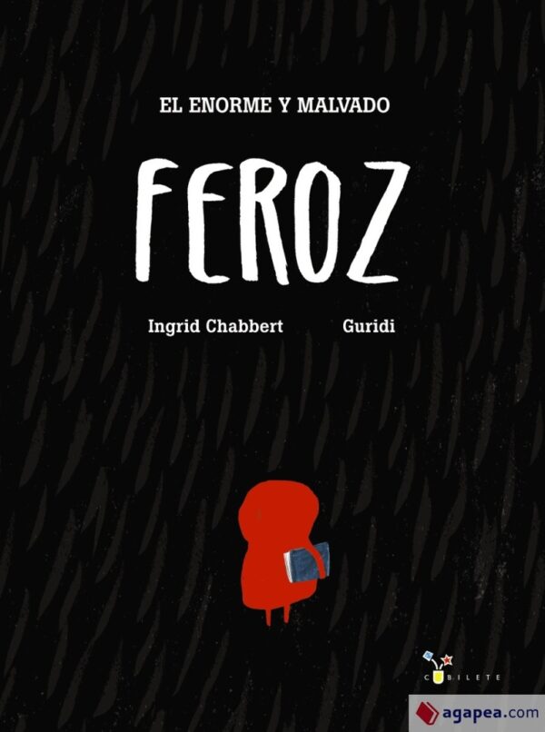 EL ENORME Y MALVADO FEROZ