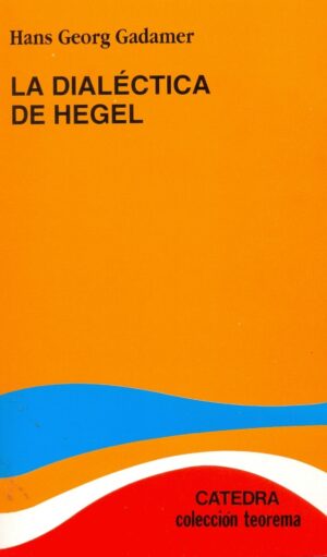 LA DIALÉCTICA DE HEGEL