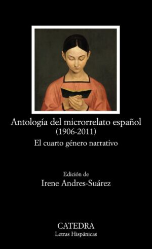 ANTOLOGIA DEL MICRORRELATO ESPAÑOL (1906-2011)