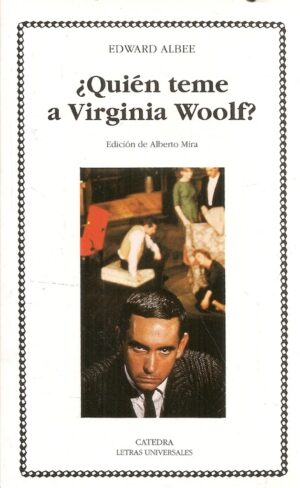 ¿QUIÉN TEME A VIRGINIA WOOLF?