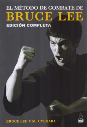 EL MÉTODO DE COMBATE DE BRUCE LEE
