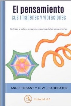 EL PENSAMIENTO, SUS IMÁGENES Y VIBRACIONES