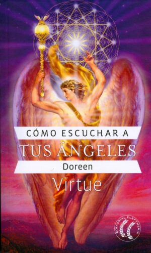 CÓMO ESCUCHAR A TUS ÁNGELES