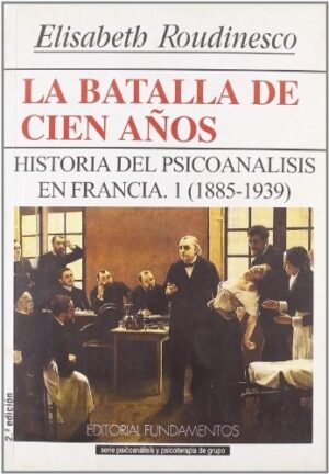 LA BATALLA DE CIEN AÑOS. VOL. I