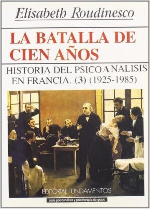 LA BATALLA DE CIEN AÑOS. VOL. III