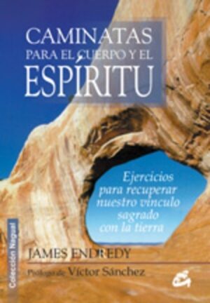 CAMINATAS PARA EL CUERPO Y EL ESPÍRITU