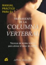 MANUAL PRÁCTICO PARA EL TRATAMIENTO DE LA COLUMNA VERTEBRAL