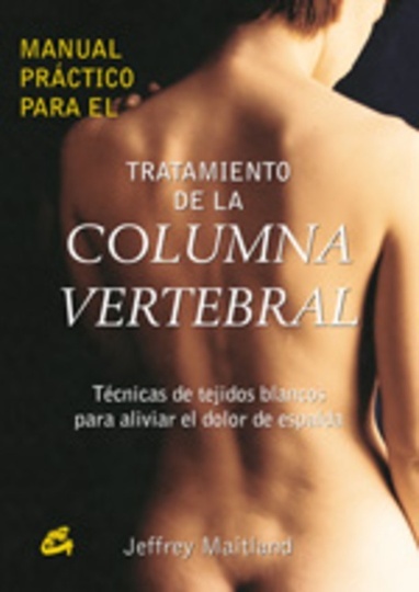 MANUAL PRÁCTICO PARA EL TRATAMIENTO DE LA COLUMNA VERTEBRAL