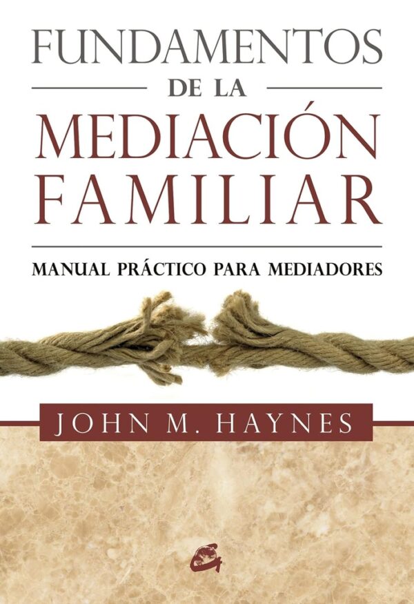FUNDAMENTOS DE LA MEDIACIÓN FAMILIAR
