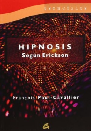 HIPNOSIS SEGÚN ERICKSON