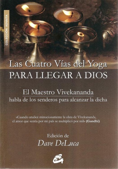 CUATRO VÍAS DEL YOGA PARA LLEGAR A DIOS, LAS