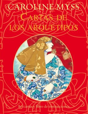 CARTAS DE LOS ARQUETIPOS (LIBRO+CARTAS) ORACULO