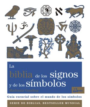 LA BIBLIA DE LOS SIGNOS Y DE LOS SÍMBOLOS
