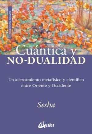 CUÁNTICA Y NO DUALIDAD