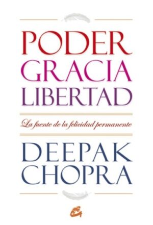 PODER, GRACIA Y LIBERTAD