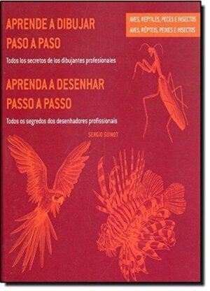 APRENDE A DIBUJAR PASO A PASO-- AVES, REPTÍLES, PECES E INSECTOS