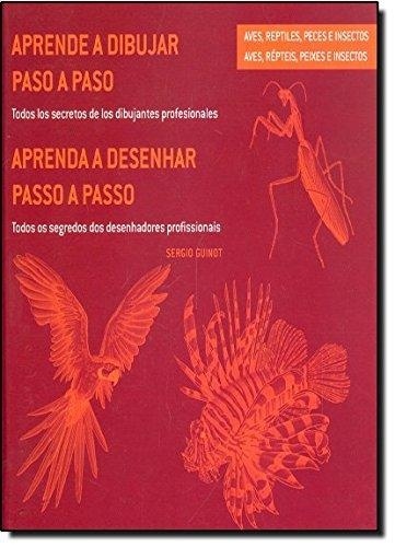 APRENDE A DIBUJAR PASO A PASO-- AVES, REPTÍLES, PECES E INSECTOS