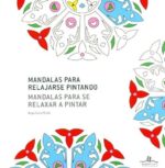 MANDALAS PARA RELAJARSE PINTANDO = MANDALAS PARA SE RELAXAR A PINTAR