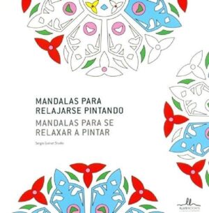MANDALAS PARA RELAJARSE PINTANDO = MANDALAS PARA SE RELAXAR A PINTAR