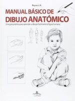 MANUAL BÁSICO DE DIBUJO ANATÓMICO