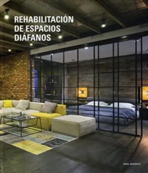 REHABILITACI¢N DE ESPACIOS DIAFANOS