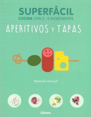 APERITIVOS Y TAPAS, SUPERFÁCIL
