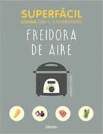 SUPERFÁCIL FREIDORA DE AIRE