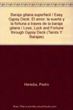 COMO ECHAR LAS CARTAS CON BARAJA GITANA SUPER FACIL (LIBRO + CARTAS)