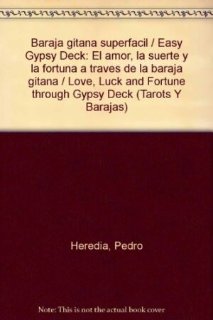 COMO ECHAR LAS CARTAS CON BARAJA GITANA SUPER FACIL (LIBRO + CARTAS)