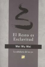 EL RESTO ES ESCLAVITUD