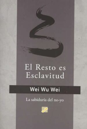 EL RESTO ES ESCLAVITUD