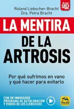 LA MENTIRA DE LA ARTROSIS