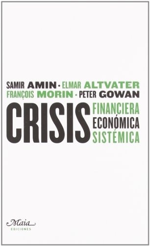 CRISIS FINANCIERA, ECONÓMICA, SISTÉMICA