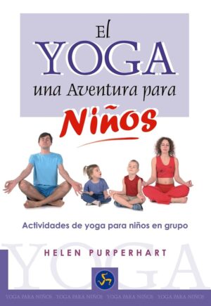 EL YOGA, UNA AVENTURA PARA NIÑOS