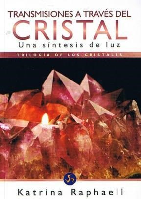 TRANSMISIONES A TRAVÉS DEL CRISTAL
